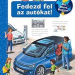 Fedezd fel az autókat! - Mit? Miért? Hogyan? fotó