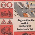 Gépjárműbarát-szakköri munkafüzet - Segédmotoros kerékpár fotó