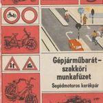 Gépjárműbarát-szakköri munkafüzet - Segédmotoros kerékpár fotó