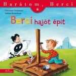 Berci hajót épít (Barátom, Berci 2.) fotó