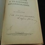 ELSŐ KIADÁS DEDIKÁLT KÖNYV Dr. Lajos Iván: Tanulmányok a világháború diplomáciájából fotó