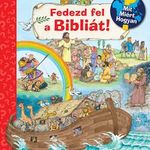 Fedezd fel a Bibliát! – Mit? Miért? Hogyan? fotó