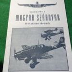 VÁLOGATÁS A MAGYAR SZÁRNYAK ÉRDEKESEBB KÉPEIBŐL (II. VH.) - 1995. fotó