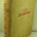 A jó házi konyha. Így kell főzni! Összeállította bánffyhunyadi Hunyady Erzsébet HATODIK KIADÁS! fotó