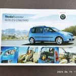 Skoda Roomster kezelési útmutató kézikönyv gyári kiadás 2007 fotó