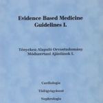 Tényeken alapuló Orvostudomány Módszertani Ajánlások I. / Evidence Based Medicine Guidelines I. fotó