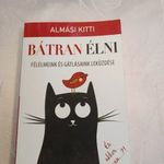 Almás Kitti: Bátran élni fotó