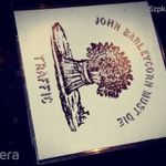 Cd - Traffic- John Barleycorn must die fotó