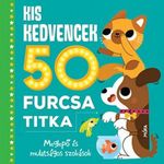 Kis kedvencek 50 furcsa titka fotó