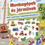 Így készül! Munkagépek és járművek - Pufi matricás fotó