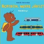 Marék Veronika - Boribon, merre jársz? - Babakönyv fotó