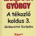 Moldova György: A tékozló koldus 3. - Járókerettel Európába (2003) fotó