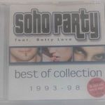 SOHO PARTY feat. BETTY LOVE - BEST OF COLLECTION 1993-98 (BMG, 1998, + AZ ÉJJEL SOHA NEM ÉRHET VÉGET fotó