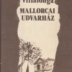 Llorenc Villalonga Mallorcai udvarház (Vagy a babaszoba)(1982) fotó