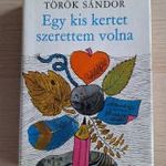 TÖRÖK SÁNDOR - EGY KIS KERTET SZERETTEM VOLNA fotó