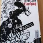 Jo Walton - Farthing fotó