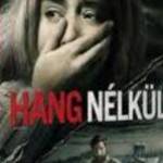 Hang nélkül (blu-ray) (2018)-eredeti-bontatlan! fotó