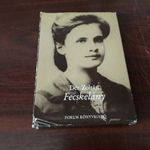 Dér Zoltán - Fecskelány (Dokumentumregény - Kosztolányi Dezső és Lányi Hedvig) fotó