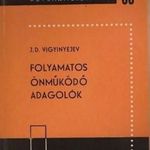 J.D. Vigyinyejev: Folyamatos önműködő adagolók fotó