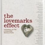 The Lovemarks Effect: Winning in the Consumer Revolution fotó