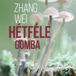 Zhang Wei - Hétféle gomba fotó