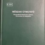 Műszaki útmutató - Hézagnélküli felépítmény építése, fenntartása és felügyelete (D. 12/H.) - MÁV ... fotó