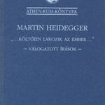 Martin Heidegger : " .. költőien lakozik az ember " fotó