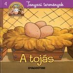 Tanyasi termények - A tojás (Csodatanya 4.) - Kiglics Nadinka (szerk.) fotó