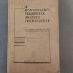 Vitéz Szabó István - A konyhakerti termények okszerű termesztése - 1944 fotó