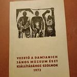 Vezető a Damjanich János Múzeum Észt kiállításához 1972 Szolnok Dedikált! fotó