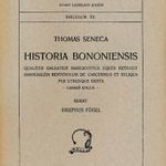 SENECA, Tommaso (1390-1472 k.): Historia Bononiensis : qualiter Galeatius Marescottus fotó