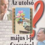 Az utolsó május 1-je (?) Csocsóval fotó