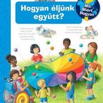 Hogyan éljünk együtt? - Mit? Miért? Hogyan? (68.) fotó