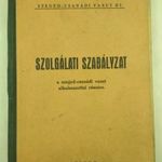 Szolgálati szabályzat a szeged-csanádi vasut alkalmazottai részére [1938] SZEGED-CSANÁDI VASUT RT. fotó