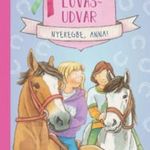 Sarah Bosse: Malomvölgyi lovasudvar 1. - Nyeregbe, Anna! fotó