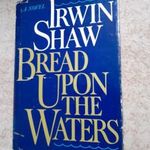 Irwin Shaw: Bread Upon The Waters (1981) angol nyelvű fotó