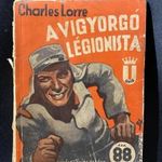 NAGY KÁROLY (CHARLES LORRE): A VIGYORGÓ LÉGIONISTA PONYVA fotó