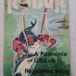 Kuczka P., Rigó Béla (szerk.): Robur 16 - A Pannónia Űrbázis - Rejtelmes világ a tenger alatt (*11) fotó