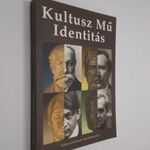 Kalla Zsuzsa, Takáts József, Tverdota György (szerk.): Kultusz, Mű, Identitás (*15) fotó