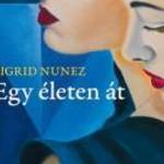 Sigrid Nunez - Egy életen át - Libri Könyvkiadó fotó