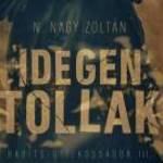 N. Nagy Zoltán - Idegen tollak - Babits-gyilkosságok III. - Gabo Kiadó fotó