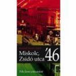 Miskolc, Zsidó utca '46 fotó