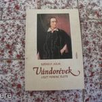 Székely Júlia: Vándorévek Liszt Ferenc élete könyv ELADÓ! 1986-os kiadás fotó