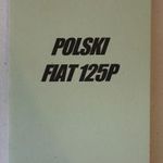 Polski Fiat 125p javítási könyv fotó