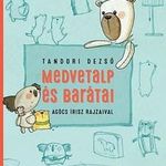 TANDORI DEZSŐ - Medvetalp és barátai fotó