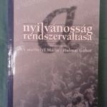 A nyilvánosság rendszerváltása Szerkesztette Vásárhelyi Mária és Halmai Gábor fotó