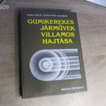 Gumikerekes Járművek Villamos Hajtása // Danka Miklós , Glofák Péter fotó