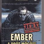 Ember a drót mögött Emlékezés tíz év rabságra 1945-1955 Basó József [2001] DEDIKÁLT fotó