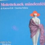 Moletteknek mindenféléről - Dr. Katona Edit fotó