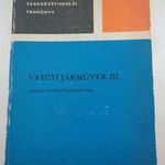 Bakó Béla - Varga Jenő: Vasúti járművek III. Diesel-vontatójárművek. 5. kiadás. (1981) Közlekedés fotó